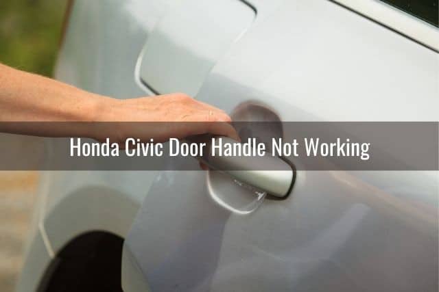 Honda Civic Door Won T Open Close Lock Unlock Know My Auto
